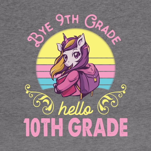 Unicorn Teacher Senior Student Bye 9th Grade Hello 10th Grade First Day Of School by Cowan79